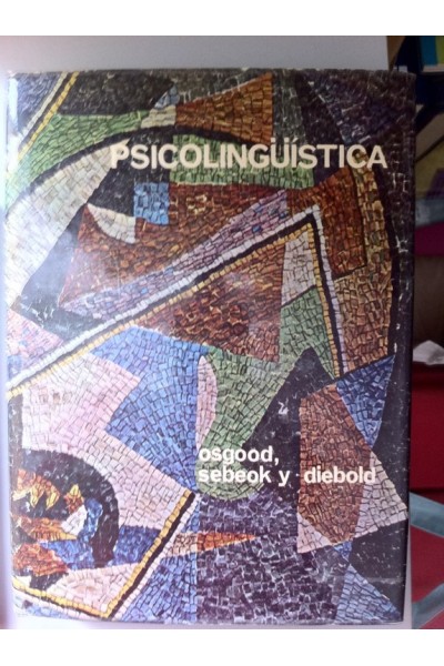PSICOLINGÜISTICA. Problemas teoricos y de investigación. Panorama de la investigación psicolingüistica, 1954-1964. de Diebold y los Psicolingüisticas de George A. Millar.